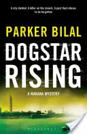 Dogstar Rising - Vyšetřování Makany - Dogstar Rising - A Makana Investigation