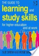 Průvodce učebními a studijními dovednostmi: Pro vysokoškolské studium a práci - The Guide to Learning and Study Skills: For Higher Education and at Work