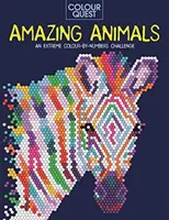 Colour Quest (R): Úžasná zvířata - Extrémní úkol s barvami podle čísel - Colour Quest (R): Amazing Animals - An Extreme Colour by Numbers Challenge