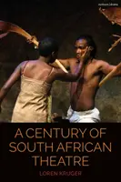 Století jihoafrického divadla - A Century of South African Theatre