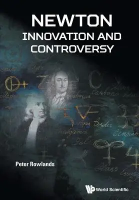 Newton - inovace a kontroverze - Newton - Innovation and Controversy
