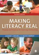 Uskutečňování gramotnosti: teorie a postupy pro učení a výuku - Making Literacy Real: Theories and Practices for Learning and Teaching