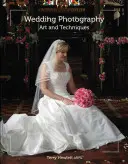 Svatební fotografie - umění a techniky - Wedding Photography - Art and Techniques