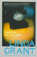 Připomeň mi, kdo jsem, znovu - Remind Me Who I Am, Again