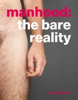 Mužství - holá realita - Manhood - The Bare Reality