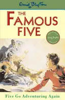 Slavná pětka: Pětka se znovu vydává na dobrodružnou výpravu - kniha 2 - Famous Five: Five Go Adventuring Again - Book 2