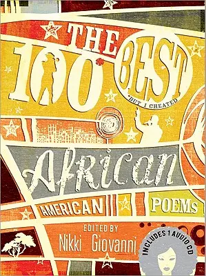 100 nejlepších afroamerických básní [s CD (Audio)] - The 100 Best African American Poems [With CD (Audio)]