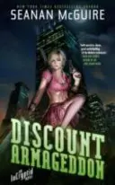 Armageddon se slevou - román o inkriminovaných osobách - Discount Armageddon - An Incryptid Novel