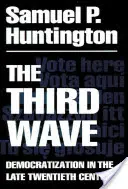 Třetí vlna, svazek 4: Demokratizace na konci 20. století - The Third Wave, Volume 4: Democratization in the Late 20th Century