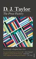 Továrna na prózu - Literární život v Británii od roku 1918 - Prose Factory - Literary Life in Britain Since 1918
