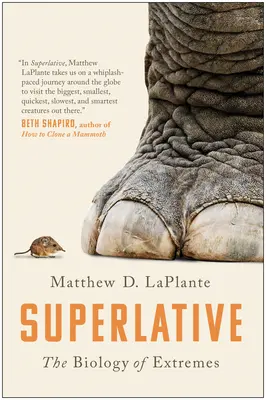 Superlativy: Biologie extrémů - Superlative: The Biology of Extremes
