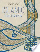 Jak číst islámskou kaligrafii - How to Read Islamic Calligraphy