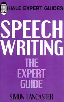 Psaní projevů: Průvodce odborníka - Speechwriting: The Expert Guide