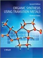 Organická syntéza s využitím přechodných kovů - Organic Synthesis Using Transition Metals