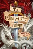 Trilogie o králi Artušovi - King Arthur Trilogy
