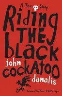 Jízda na černém kakadu - Riding the Black Cockatoo