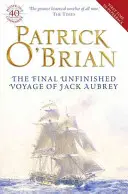 Poslední, nedokončená plavba Jacka Aubreyho - Final, Unfinished Voyage of Jack Aubrey