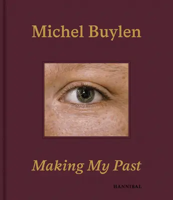 Vytváření mé minulosti - Making My Past