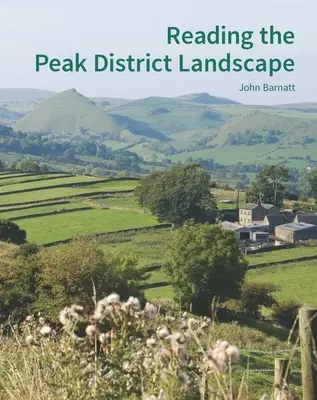 Čtení krajiny Peak District - Reading the Peak District Landscape