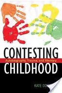 Soutěžení o dětství: Autobiografie, trauma a paměť - Contesting Childhood: Autobiography, Trauma, and Memory