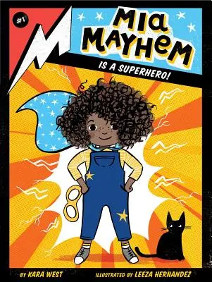 MIA Mayhem je superhrdinka!, 1 - MIA Mayhem Is a Superhero!, 1