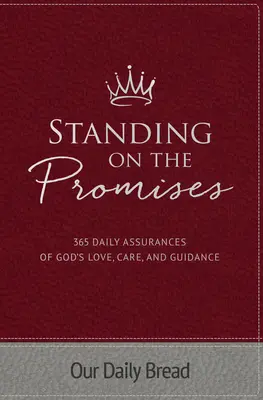 Stojíme na slibech: Vyznání: 365 každodenních ujištění o Boží lásce, péči a vedení - Standing on the Promises: 365 Daily Assurances of God's Love, Care, and Guidance