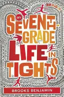 Můj život v sedmé třídě v punčochách - My Seventh-Grade Life in Tights