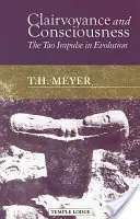 Jasnovidectví a vědomí: Taoistický impulz v evoluci - Clairvoyance and Consciousness: The Tao Impulse in Evolution