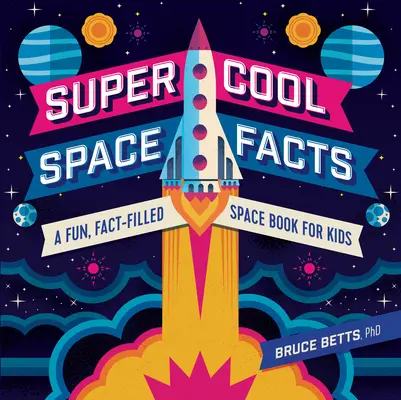 Super cool fakta o vesmíru: Zábavná kniha plná faktů o vesmíru pro děti: Největší fakta o vesmíru. - Super Cool Space Facts: A Fun, Fact-Filled Space Book for Kids