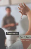 Učitelka ve škole: Sociologická studie - Schoolteacher: A Sociological Study