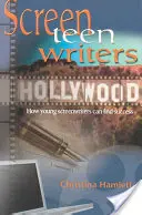Scénáristé pro dospívající: Jak mohou mladí scenáristé dosáhnout úspěchu - Screen-Teen-Writers: How Young Screenwriters Can Find Success