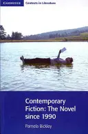 Současná beletrie: Román od roku 1990 - Contemporary Fiction: The Novel Since 1990