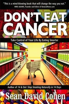 Nejezte rakovinu: Moderní prevence rakoviny - Don't Eat Cancer: Modern Day Cancer Prevention