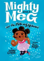 Mighty Meg 2: Mighty Meg a tající hrozba - Mighty Meg 2: Mighty Meg and the Melting Menace