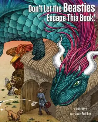 Nenechte šelmy utéct z této knihy! - Don't Let the Beasties Escape This Book!
