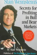 Tajemství Stana Weinsteina, jak vydělávat na býčích a medvědích trzích - Stan Weinstein's Secrets for Profiting in Bull and Bear Markets