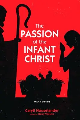 Umučení malého Krista - The Passion of the Infant Christ