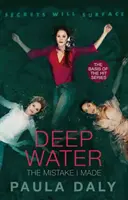 Chyba, kterou jsem udělal - předloha pro televizní seriál HLUBOKÁ VODA - Mistake I Made - the basis for the TV series DEEP WATER