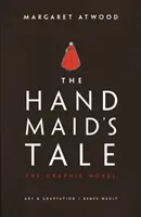 Handmaid's Tale - The Graphic Novel (Příběh služebnice - grafický román) - Handmaid's Tale - The Graphic Novel