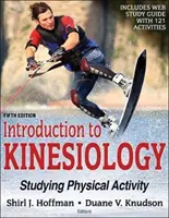 Úvod do kineziologie: Kineziologie: Úvod do kineziologie: studium tělesné aktivity - Introduction to Kinesiology: Studying Physical Activity