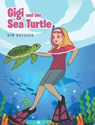 Gigi a mořská želva - Gigi and the Sea Turtle