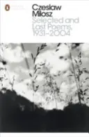 Vybrané a poslední básně 1931-2004 - Selected and Last Poems 1931-2004