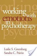 Práce s emocemi v psychoterapii - Working with Emotions in Psychotherapy
