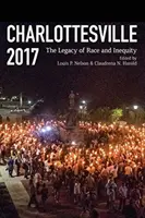 Charlottesville 2017: Dědictví rasy a nerovnosti - Charlottesville 2017: The Legacy of Race and Inequity