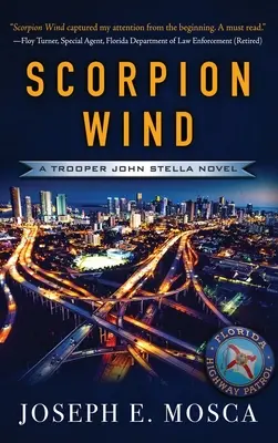 Škorpioní vítr: Román vojáka Johna Stelly (Scorpion Wind: A Trooper John Stella Novel) - Scorpion Wind: A Trooper John Stella Novel