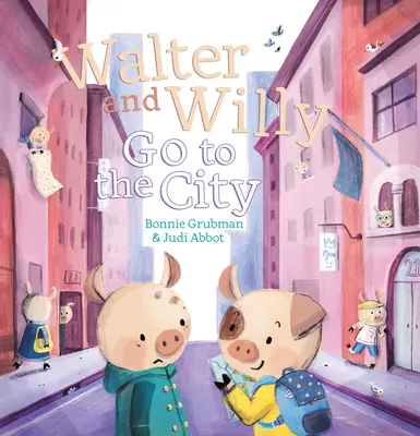 Walter a Willy jdou do města - Walter and Willy Go to the City