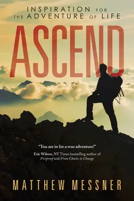 Ascend: Inspirace pro životní dobrodružství - Ascend: Inspiration for the Adventure of Life