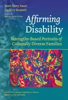 Potvrzování postižení: Portréty kulturně rozmanitých rodin založené na silných stránkách - Affirming Disability: Strengths-Based Portraits of Culturally Diverse Families