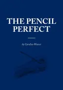 Tužka dokonalá: Nevyprávěný příběh kulturní ikony - The Pencil Perfect: The Untold Story of a Cultural Icon