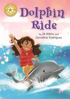 Čtenářský šampion: Delfíní jízda - Nezávislé čtení Zlatá 9 - Reading Champion: Dolphin Ride - Independent Reading Gold 9